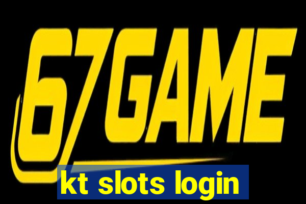 kt slots login